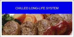 Chilled Long-life System